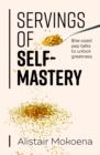 Image for Servings of Self-Mastery