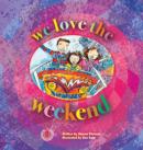 Image for We Love the Weekend