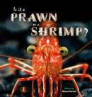 Image for Is it a Prawn or a Shrimp?