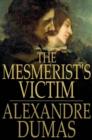 Image for The Mesmerist&#39;s Victim