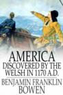 Image for America Discovered by the Welsh in 1170 A.D