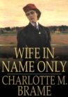 Image for Wife in Name Only