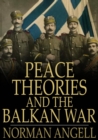 Image for Peace Theories and the Balkan War