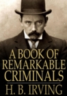 Image for A Book of Remarkable Criminals