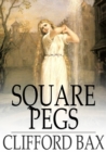 Image for Square Pegs: A Rhymed Fantasy For Two Girls