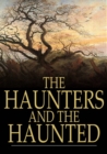 Image for The Haunters and the Haunted: Ghost Stories and Tales of the Supernatural