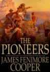 Image for The Pioneers: Or, The Sources of the Susquehanna