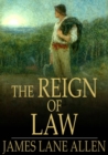 Image for The Reign of Law: A Tale of the Kentucky Hemp Fields
