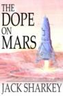Image for The Dope on Mars