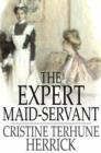 Image for The Expert Maid-Servant