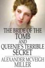 Image for The Bride of the Tomb and Queenie&#39;s Terrible Secret