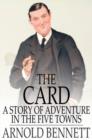 Image for The Card: A Story of Adventure in the Five Towns