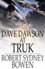 Image for Dave Dawson at Truk