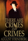 Image for There Are Crimes and Crimes: A Comedy