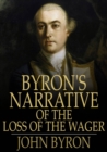 Image for Byron&#39;s Narrative of the Loss of the Wager