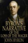 Image for Byron&#39;s Narrative of the Loss of the Wager