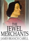 Image for The Jewel Merchants: A Comedy in One Act