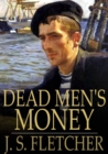 Image for Dead Men&#39;s Money