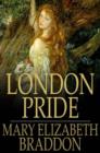 Image for London Pride: Or When the World was Younger