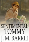 Image for Sentimental Tommy: The Story of His Boyhood