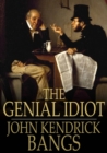 Image for The Genial Idiot: His Views and Reviews