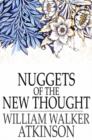 Image for Nuggets of the New Thought: Several Things That Have Helped People