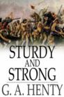 Image for Sturdy and Strong: How George Andrews Made His Way, and Other Stories
