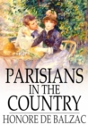 Image for Parisians in the Country: The Illustrious Gaudissart, and The Muse of the Department