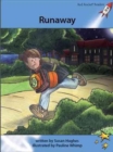 Image for Red Rocket Readers : Advanced Fluency 4 Fiction Set A: Runaway (Reading Level 29/F&amp;P Level S)