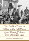 Image for You do Not Travel in China at the Full Moon
