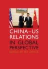 Image for China-us Relations in Global Perspective