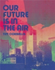 Image for Our Future is in the Air