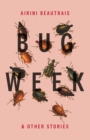 Image for Bug week &amp; other stories