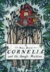 Image for Cornelia and the jungle machine