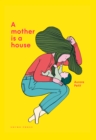 Image for A Mother Is a House