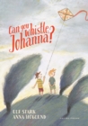 Image for Can you whistle, Johanna?