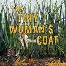 Image for The Tiny Woman&#39;s Coat