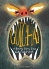 Image for Gotcha!  : a funny fairy tale hide-and-seek