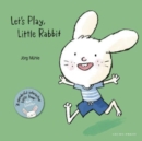 Image for Let&#39;s play, Little Rabbit