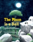 Image for The moon is a ball  : stories of Panda &amp; Squirrel