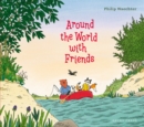 Image for Around the world with friends