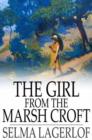 Image for The Girl From the Marsh Croft: And Other Stories
