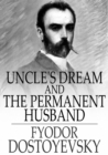 Image for Uncle&#39;s Dream and The Permanent Husband