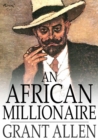 Image for African Millionaire: Episodes in the Life of the Illustrious Colonel Clay