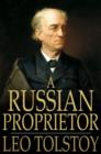 Image for A Russian Proprietor: And Other Stories