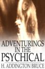 Image for Adventurings in the Psychical