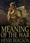 Image for Meaning of the War: Life &amp; Matter in Conflict