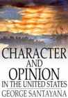 Image for Character and Opinion in the United States