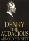 Image for Denry the Audacious: Or, The Card