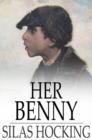 Image for Her Benny: A Story of Street Life